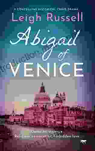 Abigail Of Venice Leigh Russell