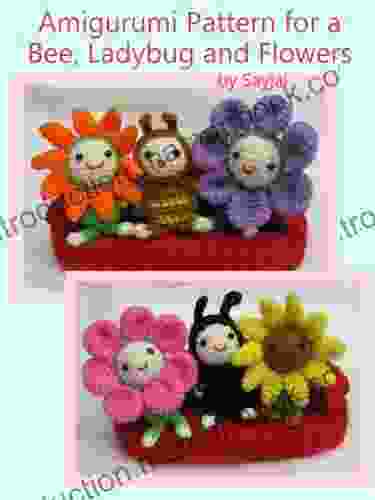 Amigurumi Pattern For A Bee Ladybug And Flowers (Easy Crochet Doll Patterns 4)