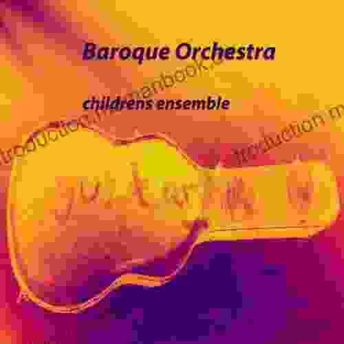 Baroque Orchestra: Childrens Ensemble (Baroque Sketches 2)