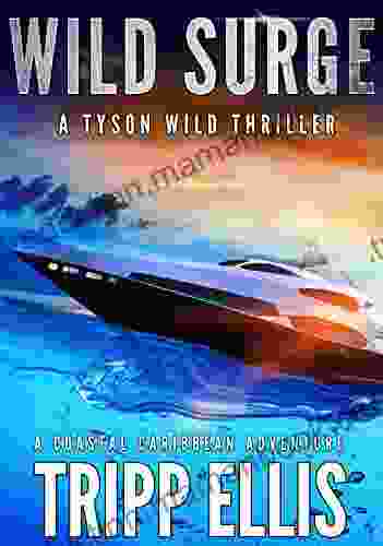 Wild Surge: A Coastal Caribbean Adventure (Tyson Wild Thriller 14)