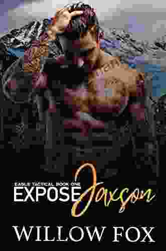 Expose: Jaxson: A Single Dad Slow Burn Romance (Eagle Tactical 1)