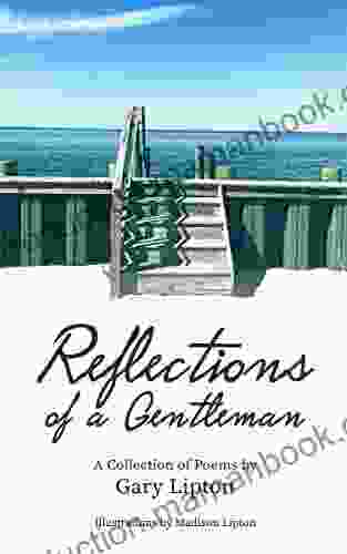 Reflections Of A Gentleman: A Collection Of Poems