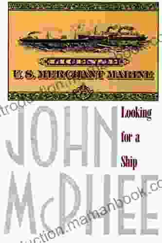 Looking For A Ship John McPhee