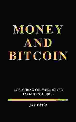 MONEY And BITCOIN: Everything You Were Never Taught In School