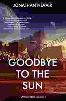 Goodbye To The Sun: (Wind Tide 1)