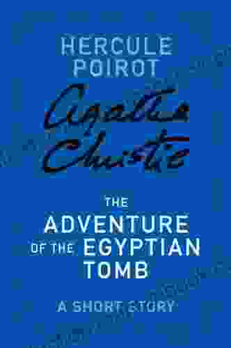 The Adventure Of The Egyptian Tomb: A Hercule Poirot Story (Hercule Poirot Mysteries)