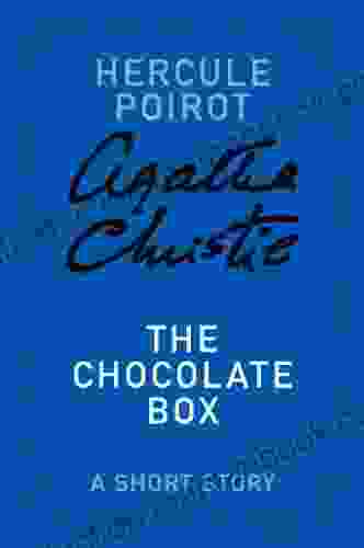 The Chocolate Box: A Hercule Poirot Story (Hercule Poirot Mysteries)