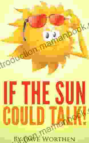If The Sun Could Talk