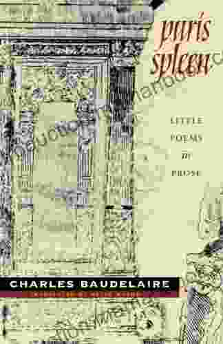 Paris Spleen: Little Poems In Prose (Wesleyan Poetry Series)