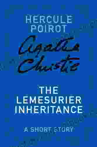 The Lemesurier Inheritance: A Hercule Poirot Story (Hercule Poirot Mysteries)