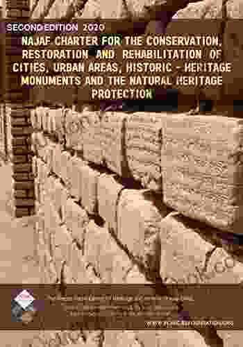 Najaf Charter For The Conservation Restoration And Rehabilitation Of Cities Urban Areas Historic Heritage Monuments And The Natural Heritage Protection
