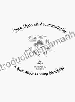 Once Upon An Accommodation: A About Learning Disabilities
