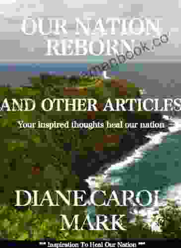 Our Nation Reborn Diane Carol Mark
