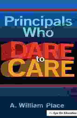Principals Who Dare To Care