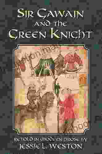 Sir Gawain And The Green Knight (Legends From The Ancient North)