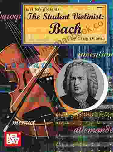 Student Violinist: Bach The Craig Duncan