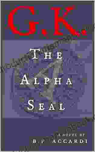 G K : The Alpha Seal