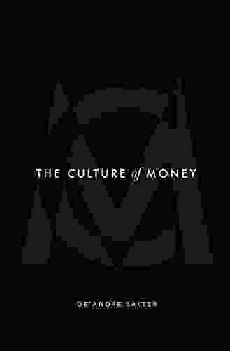 The Culture Of Money De Andre Salter