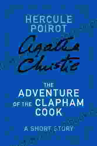 The Adventure Of The Clapham Cook: A Hercule Poirot Story (Hercule Poirot Mysteries)