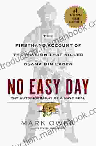 No Easy Day: The Firsthand Account Of The Mission That Killed Osama Bin Laden