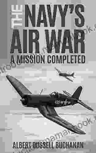 The Navy S Air War (Annotated): A Mission Completed