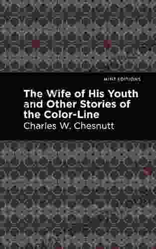 The Wife Of His Youth And Other Stories Of The Color Line (Mint Editions Black Narratives)