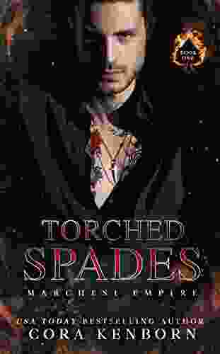 Torched Spades: A Dark Mafia Romance (Marchesi Empire 1)