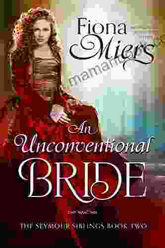 An Unconventional Bride (The Seymour Siblings 2)