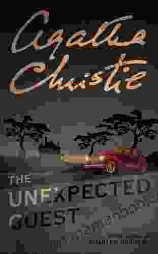 The Unexpected Guest Agatha Christie