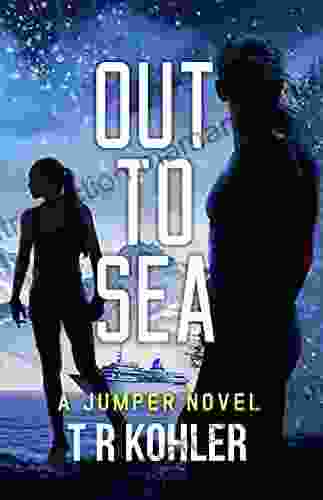 Out To Sea: An Action Thriller (A Jumper Novel 2)