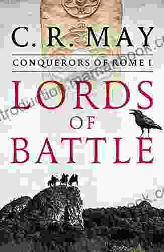 Lords Of Battle: War On Rome (Conquerors Of Rome 1)